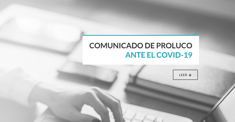 Comunicado de PROLUCO ante el COVID-19