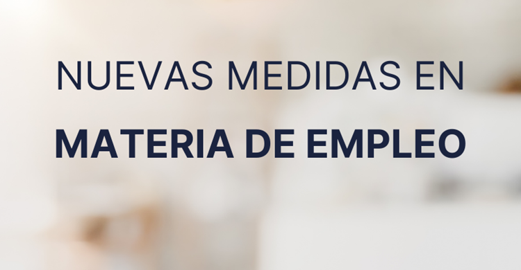 Nuevas medidas en materia de empleo